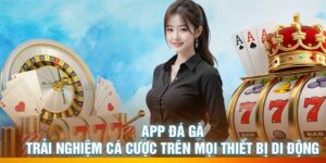 App Đá Gà – Trải Nghiệm Cá Cược Trên Mọi Thiết Bị Di Động